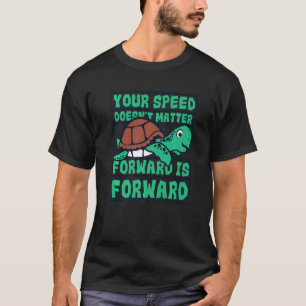 Geschwindigkeit spielt keine Rolle nach vorn ist V T-Shirt