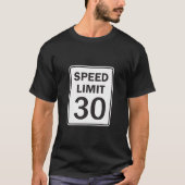 Geschwindigkeitsbegrenzung 30 MPH Fahrbahnzeichen T-Shirt (Vorderseite)
