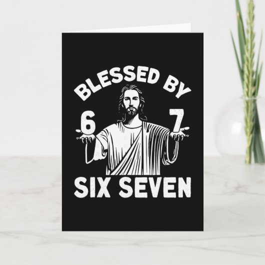 Gesegnet 6 Nummer 67 Sechs Sieben Meme Karte (Vorderseite)