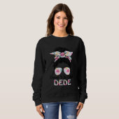 Gesegnet als Dede Messy Bun Floral Mother' Sweatshirt (Vorne ganz)