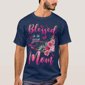 Gesegnet, als Mama Niedlich Mütter Tag genannt zu  T-Shirt