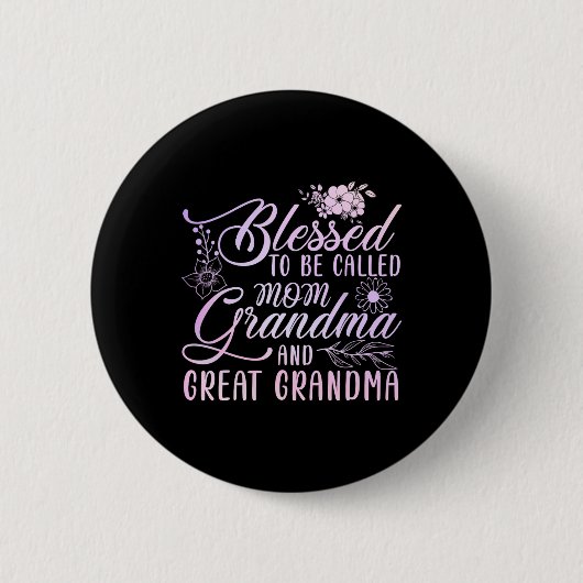 Gesegnet, als Mama Oma und große Oma genannt zu we Button (Vorderseite)