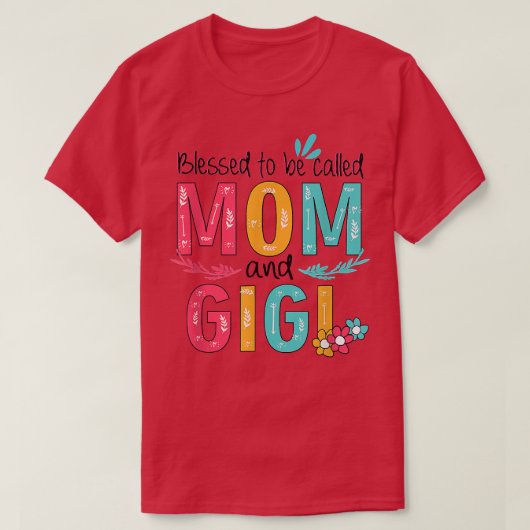 Gesegnet als Mama und Gigi-Blumengranma T-Shirt (Design vorne)