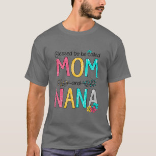 Gesegnet, als Mama und Muttertag der Nana 202 beze T-Shirt