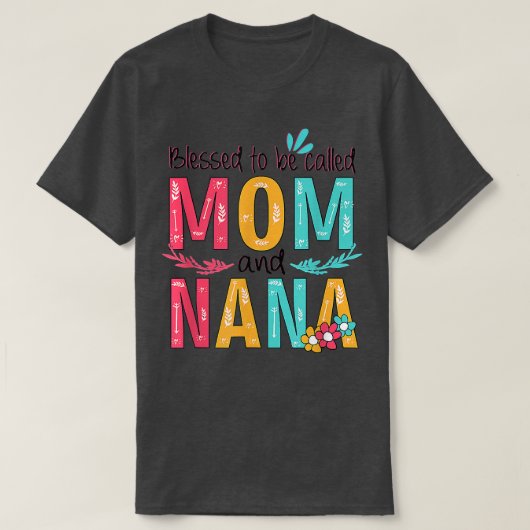 Gesegnet als Mama und Nana Blumengranma T-Shirt (Design vorne)