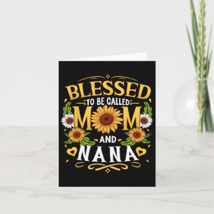 Gesegnet als Mama und Nana Sonnenblumenmutter Karte