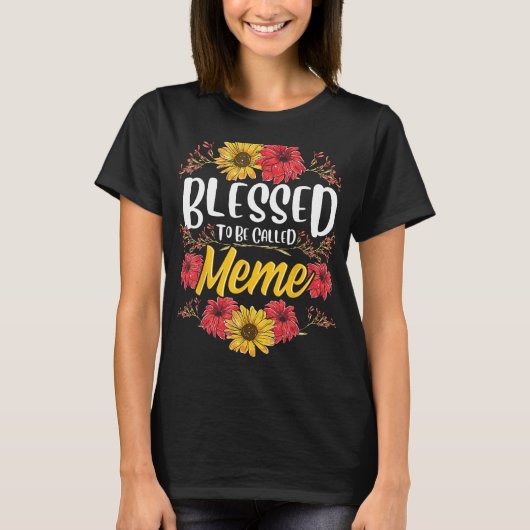Gesegnet, als Meme-Shirt Niedliche Blumenmutter be T-Shirt (Vorderseite)