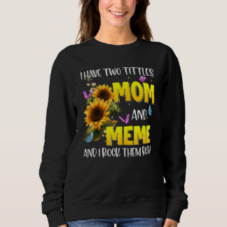 Gesegnet, als Meme Sunflower Meme bezeichnet zu we Sweatshirt