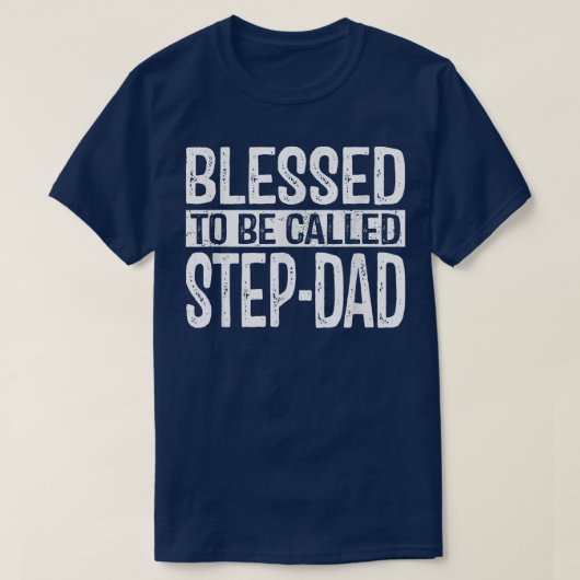 Gesegnet, als StepDad bezeichnet zu werden, Vater T-Shirt (Design vorne)