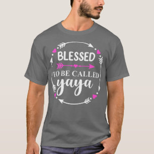 Gesegnet, als Yaya Funny Mthers Day Grand bezeichn T-Shirt