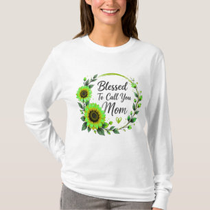 Gesegnet, dich Mama nennen zu dürfen T-Shirt