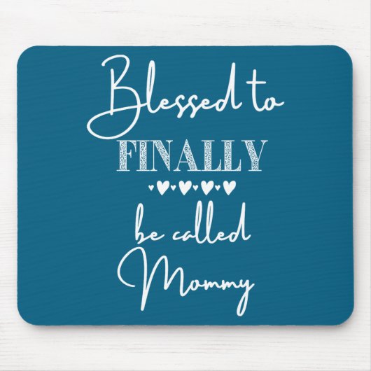 Gesegnet, endlich Mama genannt zu werden, neue Bab Mousepad (Vorne)