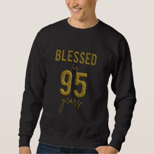 Gesegnet für 95 Jahre alt 95. Geburtstag Weihnacht Sweatshirt
