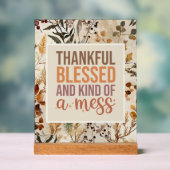 Gesegnet, gesegnet und bereit, Ihre Gäste zu beein Acrylschild (Neutral)