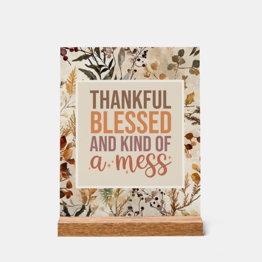 Gesegnet, gesegnet und bereit, Ihre Gäste zu beein Acrylschild (Vorderseite)