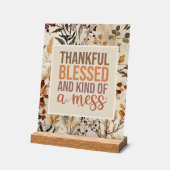 Gesegnet, gesegnet und bereit, Ihre Gäste zu beein Acrylschild (Winkel)