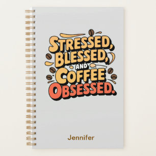 Gesegnet, gesegnet und mit Kaffee besessener Plane Planer