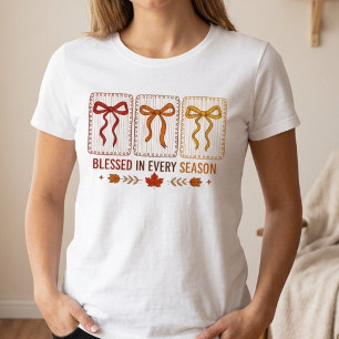 Gesegnet in jeder Jahreszeit T-Shirt