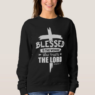 Gesegnet ist die Frau, die dem Herrn Jesus Christi Sweatshirt