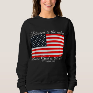 Gesegnet ist die Nation Psalm 3312 4. Juli Flag Sweatshirt