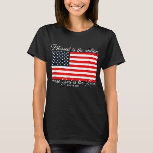 Gesegnet ist die Nation Psalm 3312 4. Juli Flag T-Shirt
