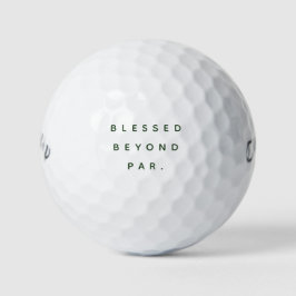 Gesegnet jenseits von Par. | Aufmunternde Botschaf Golfball