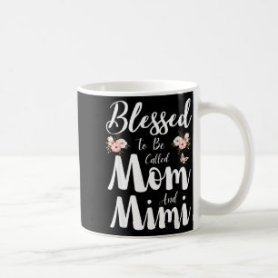 Gesegnet, Mama und Mimi floral süß genannt zu werd Kaffeetasse