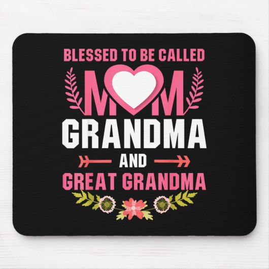 Gesegnet, Mama, Urgroßmutter, Mutter genannt zu we Mousepad (Vorne)