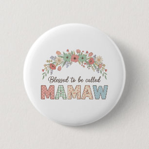 Gesegnet, Mamaw genannt zu werden Button