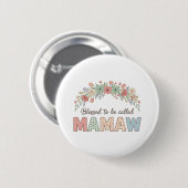 Gesegnet, Mamaw genannt zu werden Button (Vorne & Hinten)