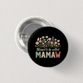 Gesegnet, Mamaw genannt zu werden Button (Vorne & Hinten)