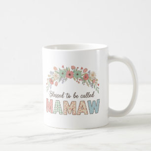 Gesegnet, Mamaw genannt zu werden Kaffeetasse
