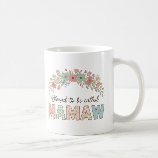Gesegnet, Mamaw genannt zu werden Kaffeetasse (Rechts)