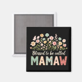 Gesegnet, Mamaw genannt zu werden Magnet (Vorderseite/Rückseite)