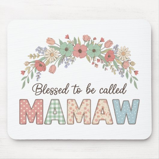 Gesegnet, Mamaw genannt zu werden Mousepad (Vorne)
