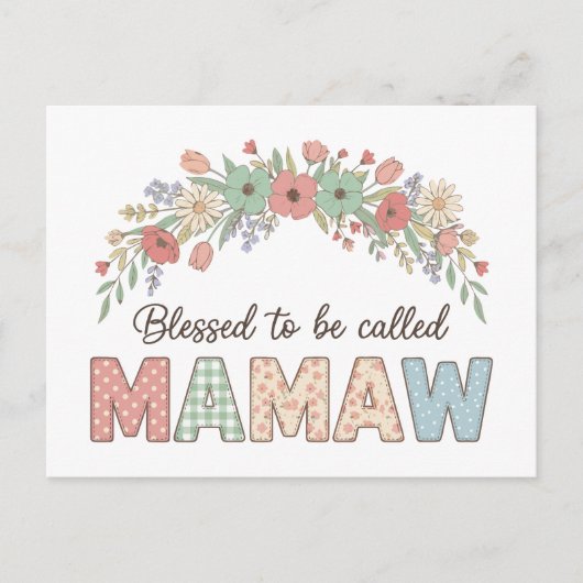 Gesegnet, Mamaw genannt zu werden Postkarte (Vorderseite)