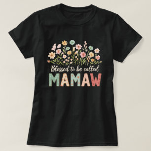 Gesegnet, Mamaw genannt zu werden T-Shirt