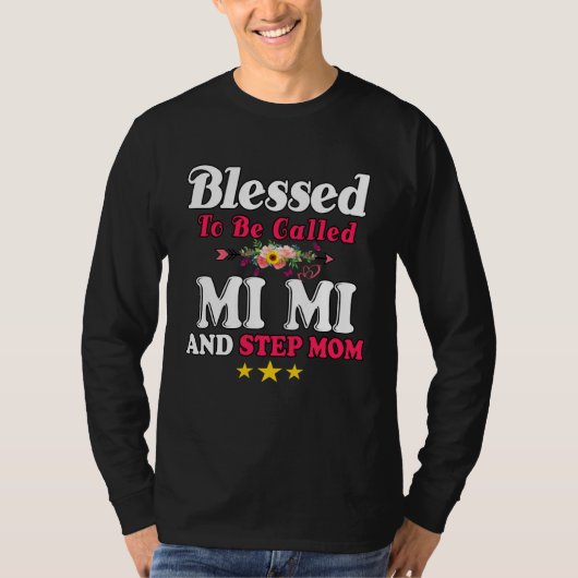 Gesegnet, MiMi und Stiefmutter genannt zu werden T-Shirt (Vorderseite)