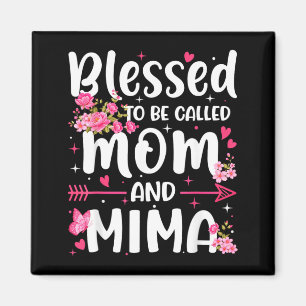Gesegnet, Mom und Mima Floral Women genannt zu wer Magnet