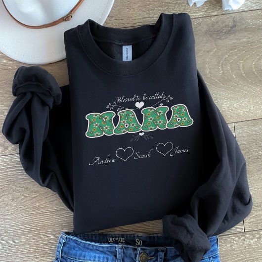 Gesegnet, NANA Sweatshirt genannt zu werden