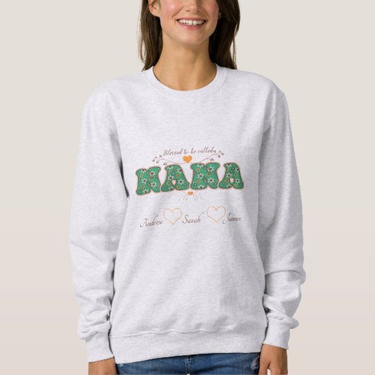 Gesegnet, NANA Sweatshirt genannt zu werden (Vorderseite)