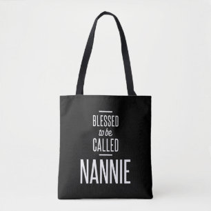 Gesegnet, Nannie genannt zu werden Tasche