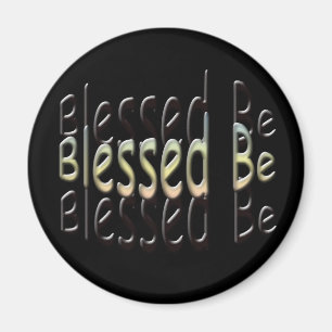 Gesegnet seien Sie Magnet