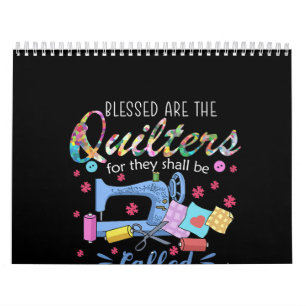 Gesegnet sind die Quilter für sie müssen Pieceme Kalender