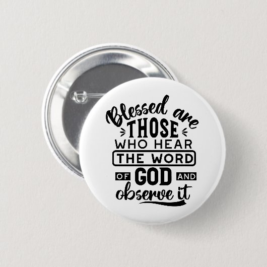 Gesegnet sind diejenigen, die das Wort Gottes höre Button (Vorne & Hinten)