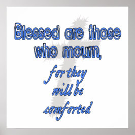 Gesegnet sind diejenigen, die trauern poster