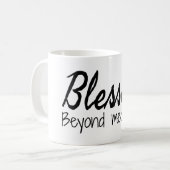 Gesegnet über die Messung Kaffeetasse (Vorderseite Links)
