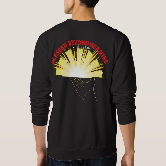Gesegnet über die Messung Sweatshirt (Rückseite)
