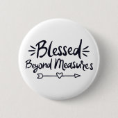 Gesegnet über Maßnahmen Evangelische Redewendungen Button (Vorderseite)
