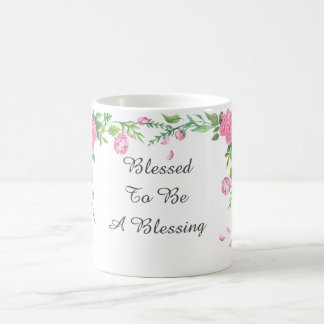 Gesegnet, um ein Segen zu sein Kaffeetasse